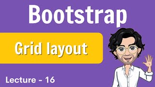 Bootstrap  Grid Layout  Web Development Course  Lecture 16 [upl. by Conlin]