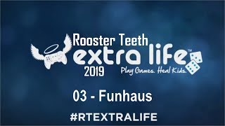 RT Extra Life 2019  03  Funhaus [upl. by Dehlia]