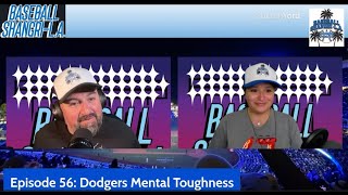 Episode 56 Dodgers Mental Toughness [upl. by Astrea415]