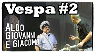 Anplagghed  La Vespa 2 di 3  Aldo Giovanni e Giacomo [upl. by Lletram]