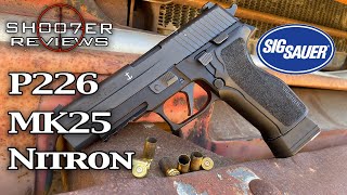 SIG SAUER P226 MK25 NITRON 9MM  SH007ER Reviews [upl. by Dusza]