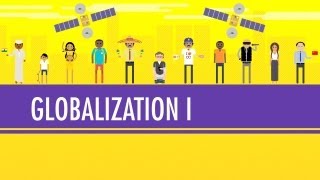 Globalization I  The Upside Crash Course World History 41 [upl. by Ynohtona]