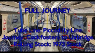 FULL JOURNEY  Piccadilly Line 1973TS Cockfosters to Uxbridge [upl. by Ulah]