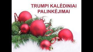 Trumpi kalėdiniai palinkėjimai [upl. by Allisurd]