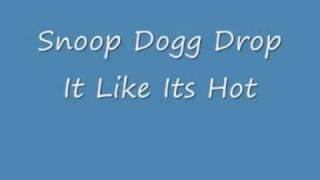 Snoop Dogg Drop It Like Its Hot [upl. by Assirt]