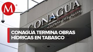 Conagua concluye obras hídricas en ríos de Tabasco [upl. by Oneg]