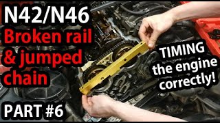 Timing the engine  BMW N42N46 Chain Rail Replacement PART 6 [upl. by Entwistle]