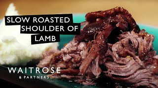 How To Make Slow Roasted Shoulder Of Lamb  Waitrose [upl. by Llenwad]