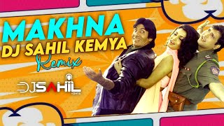 Makhna Remix  Dj Sahil Kemya  Bade Miya Chhote Miya  Govinda  Amitabh Bachchan  2022  Old Song [upl. by Kele776]