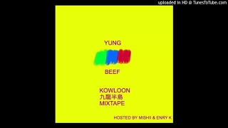 YUNG BEEFKOWLOON FULL MIXTAPE [upl. by Anyalram]