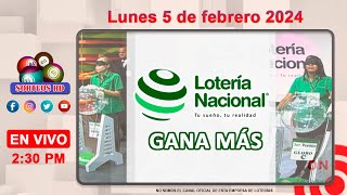 Lotería Nacional Gana Más en VIVO │Lunes 5 de febrero 2024 – 230 PM [upl. by Ecnerol]