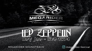 LED ZEPPELIN  HEY JOE live 1974  The Hendrix Tribute  MEGARIDER SOUNDTRACK [upl. by Aggappe505]