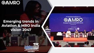 Highlights of EAMRO 2024  Emerging trends in Aviation and MRO India vision 2047 aviationnews [upl. by Dur]