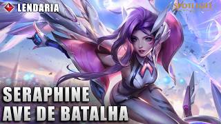 Seraphine Ave de Batalha LENDARIA Skin Spotlight  League of legends [upl. by Prisilla]