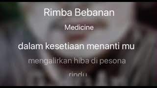 Rimba Bebanan  Medicine Karaoke [upl. by Noreh]