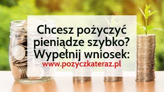 Chcesz wziąć pożyczkę Weź pożyczkę już teraz  Wypełnij wniosek teraz wwwpozyczkaterazpl [upl. by Nevai421]