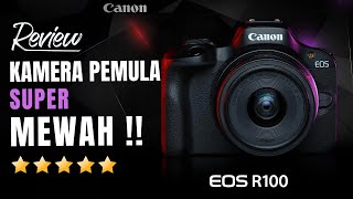 Canon EOS R100  Review Kamera Pemula TERMEWAH [upl. by Olraced947]