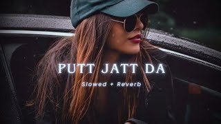 Putt Jatt Da Song  Diljit Dosanjh Slowed reverb viral popularmusic punjabi party [upl. by Akimit]