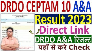 DRDO CEPTAM 10 AampA Result 2023 ¦¦ DRDO CEPTAM 10 AA Result 2023 Kaise Check Kare ¦¦ DRDO AA Result [upl. by Atlas517]