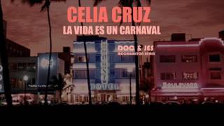 La Vida Es Un CarnavalCelia Cruz Doc amp Jes Moombahton Remix [upl. by Cartwell720]