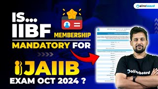 IS IIBF Membership Mandatory For JAIIB Exam Oct 2024  IIBF Registration Process  By Rajeev Sir [upl. by Rustin]