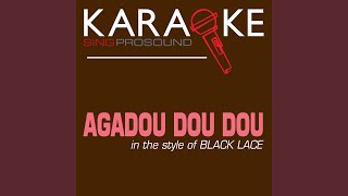 Agadou Dou Dou In the Style of Black Lace Karaoke Version [upl. by Tterrag857]