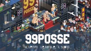 99 Posse  Nun è Overo [upl. by Jaime]