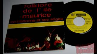 Cyril Labonne Et Ses Ségas  Folklore De L île Maurice Full EP [upl. by Queen393]