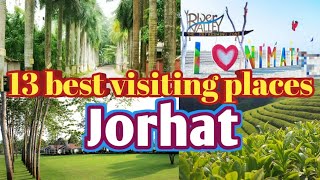 Jorhat Assam 13 best visiting places jorhat jorhat beautiful best place [upl. by Gromme87]