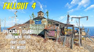 quotFallout 4quot Spectacle Island Settlement Tour  Part Four  NO MODS [upl. by Eimia]