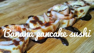 BANANA PANCAKE SUSHI [upl. by Thgiwed]