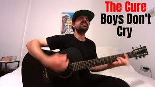 Boys Dont Cry  The Cure Acoustic Cover by Joel Goguen [upl. by Asylla]