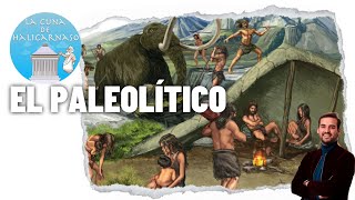 EL PALEOLÍTICO 🗿  ¡Bienvenidos a la Edad de Piedra [upl. by Legge]