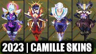 ALL CAMILLE SKINS SPOTLIGHT 2023  League of Legends [upl. by Ahsiugal]