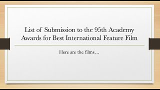 LONGLIST for the 95th Oscar Best International Feature [upl. by Annij]