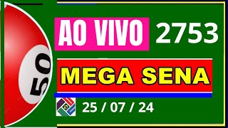 Resultado da Mega Sena Concurso 2753  AO VIVO [upl. by Desmond]