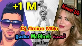 Dj Amine MGn x Nawel Uk  Gasba MaGhreb جا مزانته كحلو كحلو [upl. by Nnil]