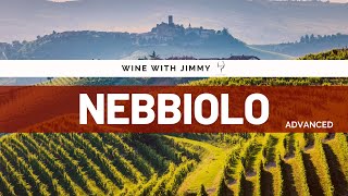 Grape Varieties  Nebbiolo Advanced Version ideal for WSET Level 3 and Level 4 WSET Diploma [upl. by Longley601]