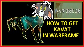 How to get a Kavat in Warframe 4x Kavat imprint from 1 scan [upl. by Jr]