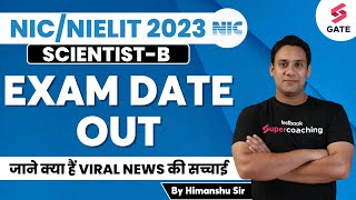 NIC Scientist B Exam Date 2023  Truth or Rumor NIELIT Scientist B Exam Kab hoga 2023  Himanshu Sir [upl. by Queston]