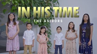 In His Time  THE ASIDORS 2023 COVERS  Christian Worship Songs [upl. by Catto200]