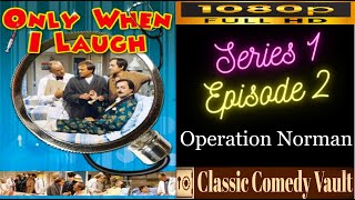 Only When I Laugh TV series 1 Episode 2Operation NormanHD [upl. by Tevis]