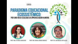 Paradigma Educacional Ecossistêmico [upl. by Acirehs]