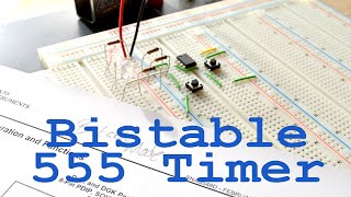 555 Timer in Bistable Mode [upl. by Benco]