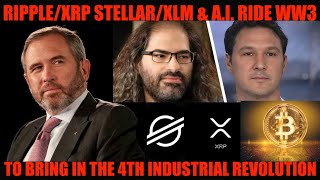 WTF RIPPLEXRP STELLARXLM amp AI RIDE WW3 TO BRING IN THE 4TH INDUSTRIAL REVOLUTION [upl. by Kaila]