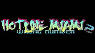 Hotline Miami 2 OST EXTENDED  Quixotic [upl. by Dagnah258]