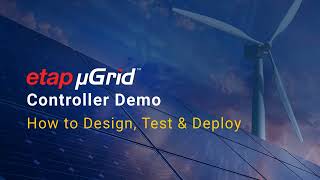 ETAP Microgrid Controller  How to Design Test amp Deploy [upl. by Ardnuas]