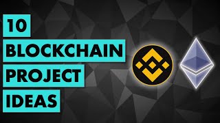 10 Blockchain Project Ideas For Beginners [upl. by Frannie162]