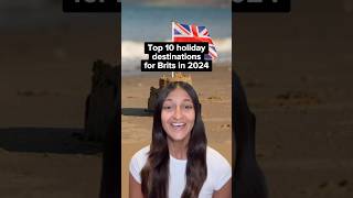 Top 10 holiday destinations in 2024 for Brits top10 uk travel [upl. by Richella546]