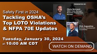 Webinar VOD  Safety First in 2024 Tackling OSHAs Top LOTO Violations amp NFPA 70E Updates [upl. by Lorac]